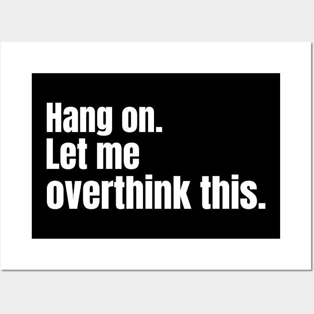 Hang on. Let me overthink this. Wall Art by Harry C